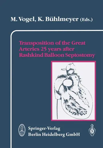 Cover of Transposition of the Great Arteries 25 years after Rashkind Balloon Septostomy