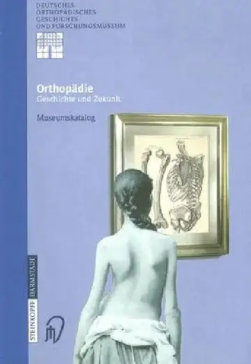 Cover of Orthopädie - Geschichte Und Zukunft