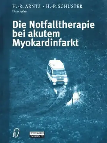 Cover of Die Notfalltherapie Bei Akutem Myokardinfarkt