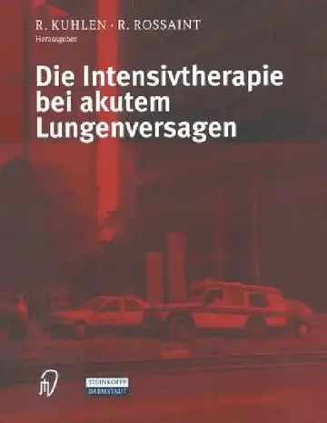 Cover of Die Intensivtherapie Bei Akutem Lungenversagen