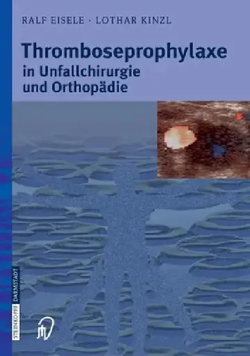 Cover of Thromboseprophylaxe in Unfallchirurgie Und Orthopädie