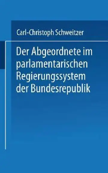 Cover of Der Abgeordnete Im Parlamentarischen Regierungssystem Der Bundesrepublik