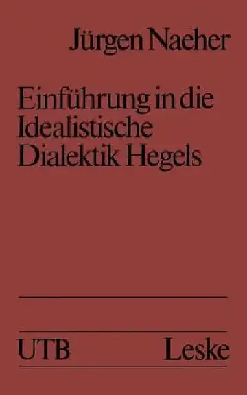 Cover of Einführung in Die Idealistische Dialektik Hegels