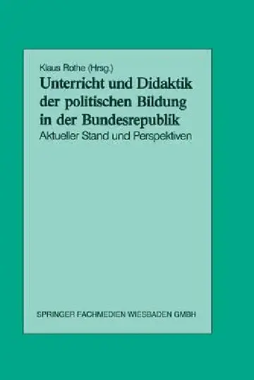 Cover of Unterricht Und Didaktik Der Politischen Bildung in Der Bundesrepublik