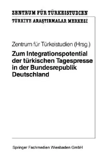 Cover of Zum Integrationspotential Der Türkischen Tagespresse in Der Bundesrepublik Deutschland