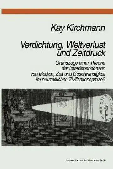 Cover of Verdichtung, Weltverlust Und Zeitdruck