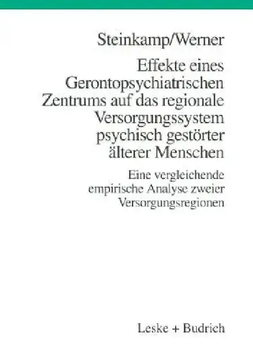 Cover of Effekte Eines Gerontopsychiatrischen Zentrums Auf Das Regionale Versorgungssystem Psychisch Gestörter Älterer Menschen