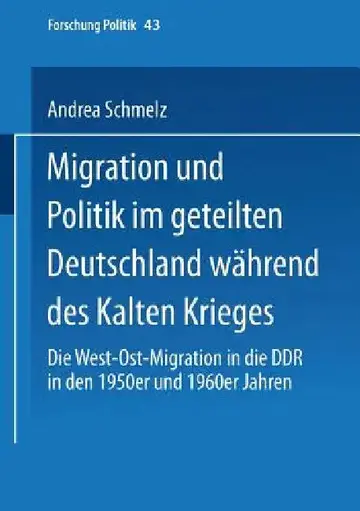 Cover of Migration Und Politik Im Geteilten Deutschland Während Des Kalten Krieges