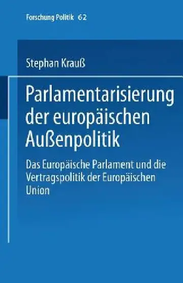 Cover of Parlamentarisierung Der Europäischen Außenpolitik