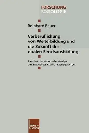 Cover of Verberuflichung Von Weiterbildung Und Die Zukunft Der Dualen Berufsausbildung