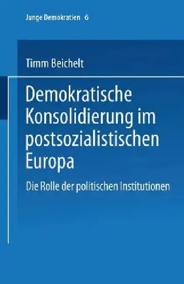 Cover of Demokratische Konsolidierung Im Postsozialistischen Europa