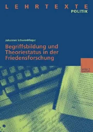 Cover of Begriffsbildung Und Theoriestatus in Der Friedensforschung