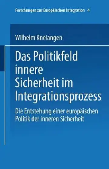 Cover of Das Politikfeld Innere Sicherheit Im Integrationsprozess