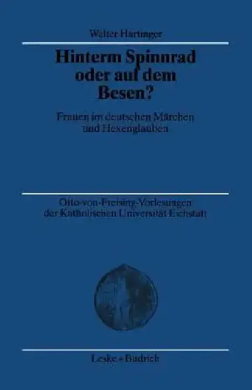 Cover of Hinterm Spinnrad Oder Auf Dem Besen?