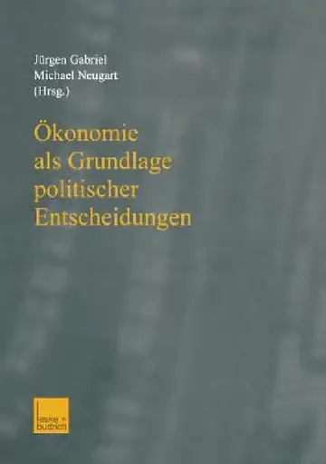 Cover of Ökonomie ALS Grundlage Politischer Entscheidungen