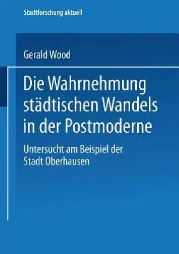 Cover of Die Wahrnehmung Städtischen Wandels in Der Postmoderne