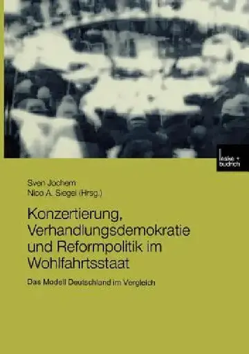 Cover of Konzertierung, Verhandlungsdemokratie Und Reformpolitik Im Wohlfahrtsstaat