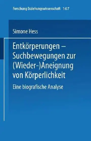 Cover of Entkörperungen -- Suchbewegungen Zur (Wieder-)Aneignung Von Körperlichkeit