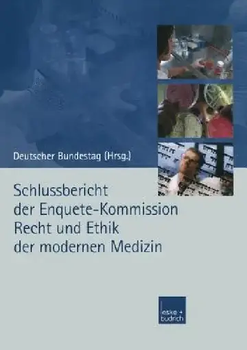 Cover of Schlussbericht Der Enquete-Kommission Recht Und Ethik Der Modernen Medizin