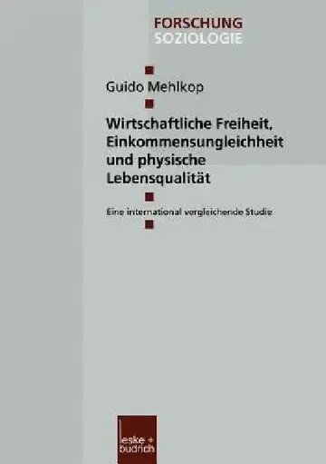 Cover of Wirtschaftliche Freiheit, Einkommensungleichheit Und Physische Lebensqualität