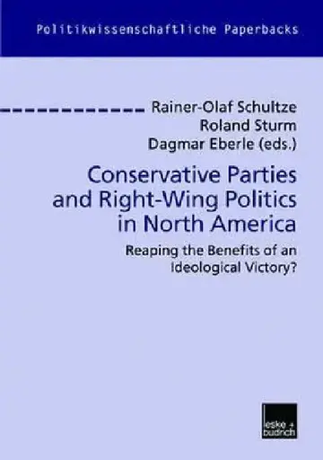 Cover of Conservative Parties and Right-Wing Politics in North America