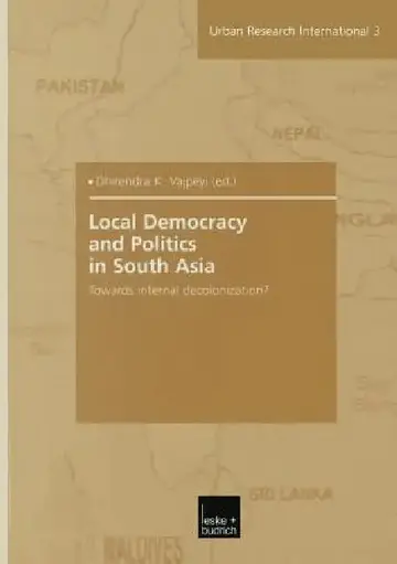 Cover of Local Democracy and Politics in South Asia
