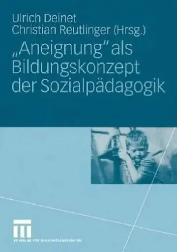 Cover of "Aneignung" ALS Bildungskonzept Der Sozialpädagogik