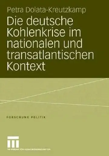 Cover of Die Deutsche Kohlenkrise Im Nationalen Und Transatlantischen Kontext