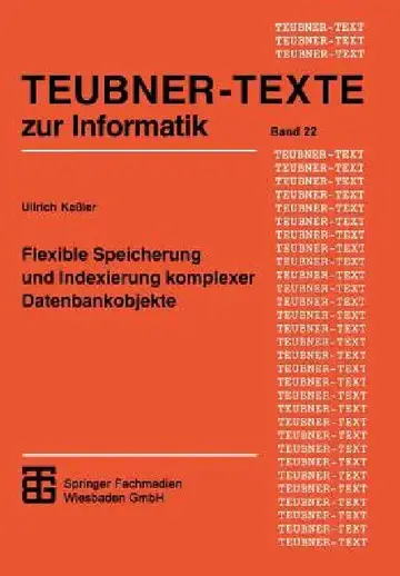 Cover of Flexible Speicherung Und Indexierung Komplexer Datenbankobjekte