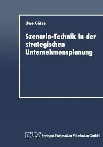Cover of Szenario-Technik in Der Strategischen Unternehmensplanung