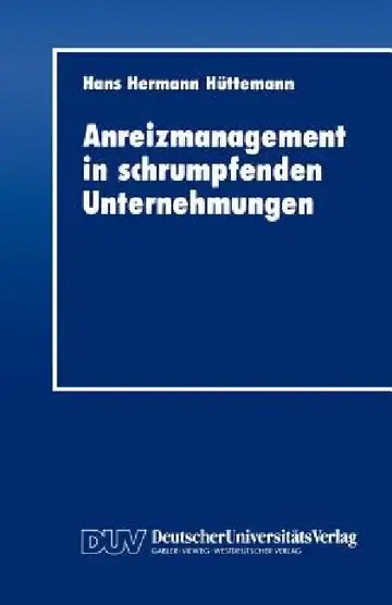 Cover of Anreizmanagement in Schrumpfenden Unternehmungen