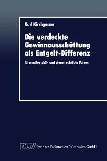 Cover of Die Verdeckte Gewinnausschüttung ALS Entgelt-Differenz