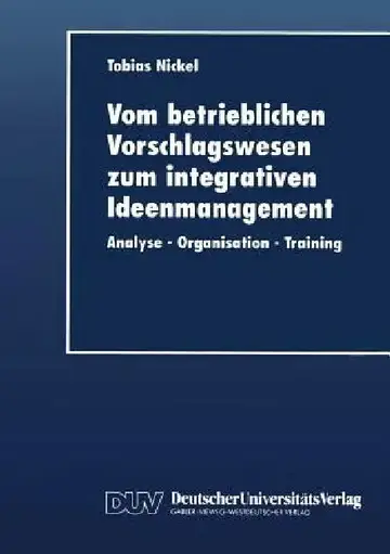 Cover of Vom Betrieblichen Vorschlagswesen Zum Integrativen Ideenmanagement