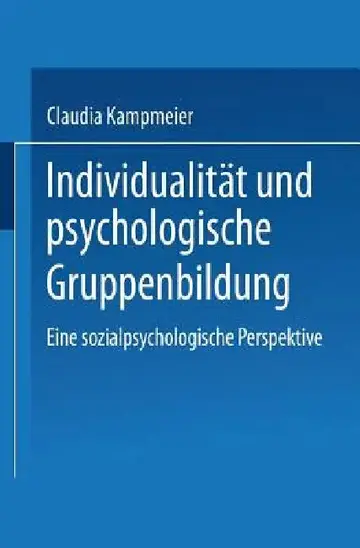 Cover of Individualität Und Psychologische Gruppenbildung