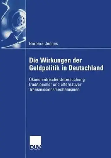 Cover of Die Wirkungen Der Geldpolitik in Deutschland