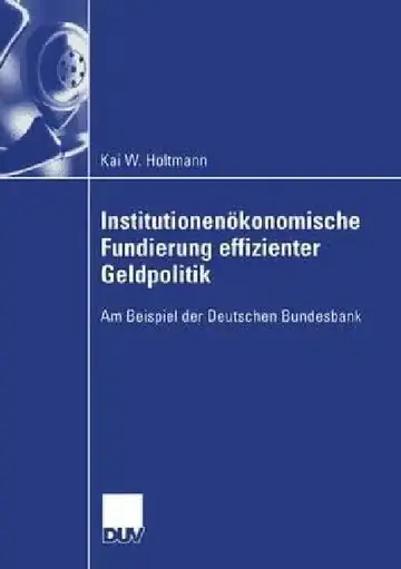 Cover of Institutionenökonomische Fundierung Effizienter Geldpolitik