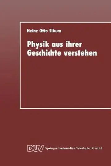 Cover of Physik Aus Ihrer Geschichte Verstehen