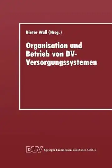 Cover of Organisation Und Betrieb Von DV-Versorgungssystemen