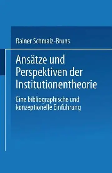 Cover of Ansätze Und Perspektiven Der Institutionentheorie