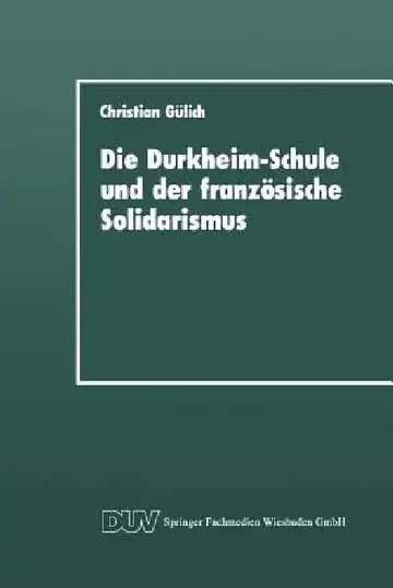 Cover of Die Durkheim-Schule Und Der Französische Solidarismus