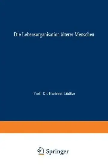 Cover of Die Lebensorganisation Älterer Menschen