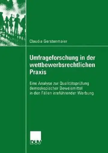 Cover of Umfrageforschung in Der Wettbewerbsrechtlichen PRAXIS