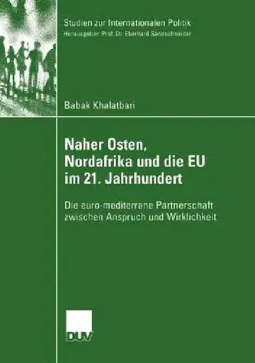 Cover of Naher Osten, Nordafrika Und Die EU Im 21. Jahrhundert