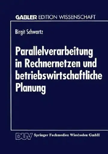 Cover of Parallelverarbeitung in Rechnernetzen Und Betriebswirtschaftliche Planung