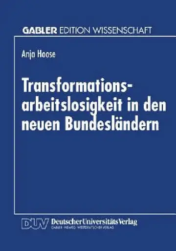 Cover of Transformationsarbeitslosigkeit in Den Neuen Bundesländern