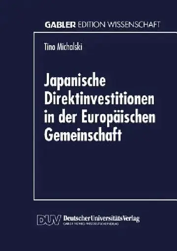 Cover of Japanische Direktinvestitionen in Der Europäischen Gemeinschaft