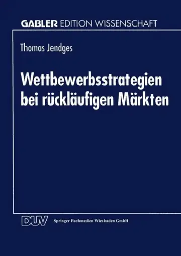 Cover of Wettbewerbsstrategien Bei Rückläufigen Märkten