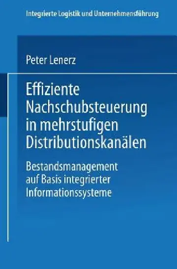 Cover of Effiziente Nachschubsteuerung in Mehrstufigen Distributionskanälen