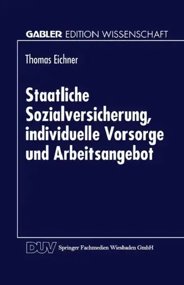 Cover of Staatliche Sozialversicherung, Individuelle Vorsorge Und Arbeitsangebot