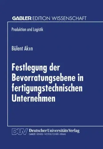 Cover of Festlegung Der Bevorratungsebene in Fertigungstechnischen Unternehmen